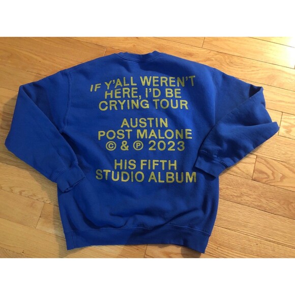 Post Malone 2023 Austin Tour If Yall Weren't Here Id Be Crying Sweatshirt Size M - Picture 6 of 6